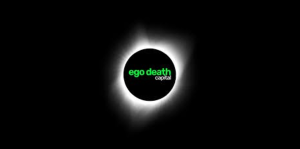 New Investment – Ego Death Capital